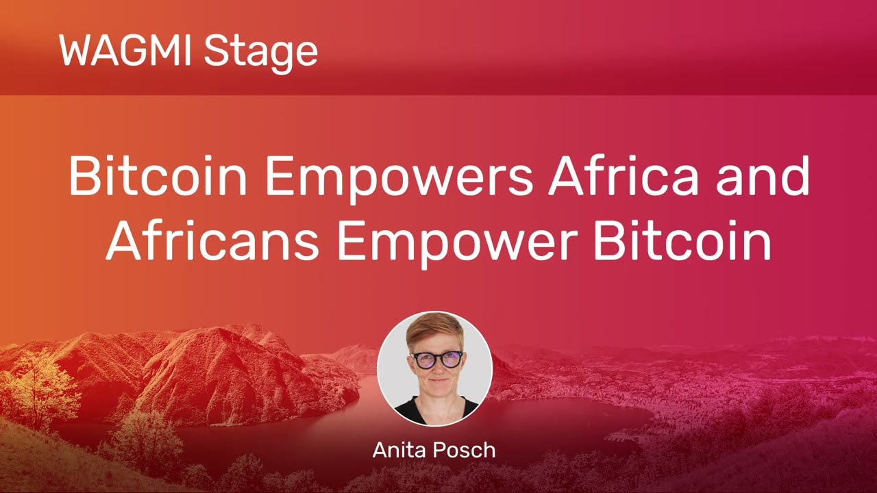 Bitcoin Empowers Africa and Africans Empower Bitcoin | Plan ₿ Forum 2023